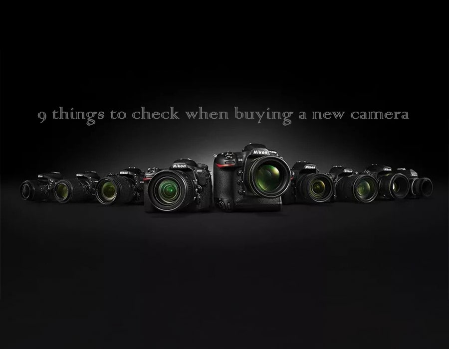 9 نکته‌ای که هنگام خرید دوربین عکاسی جدید باید بررسی کنید
